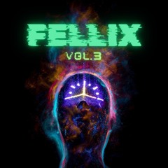 Fellix - Mixset Vol.3
