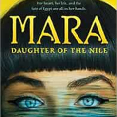 ACCESS KINDLE 💘 Mara, Daughter of the Nile by Eloise Jarvis McGraw EPUB KINDLE PDF E