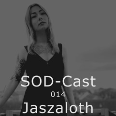 SOD-Cast - 014 - Jaszaloth [I.A.C. / Leipzig]