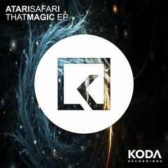 Atari Safari - That Magic (Feat Jacob Coid) [KODA Recordings]
