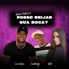 LEO SANTANA E ANITTA POSSO BEIJAR SUA BOCA VERSAO FUNK 2024 JONATHANS DJ