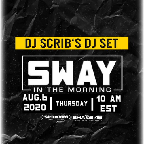 @djscrib06- Sway In The Morning