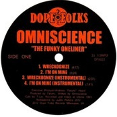 Omniscience -  I Gotta Maintain - SOLD OUT