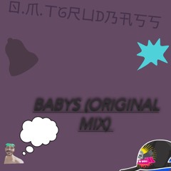 O.M.TGrudBass Babys (Original Mix)