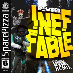 Bowser - Ineffable (Terrie Kynd Remix)[OUT NOW]