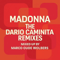 MADONNA DARIO CAMINITA REMIXES MIXED UP