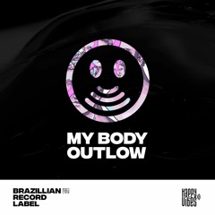 Outlow - My Body (Original Mix) FREE DOWNLOAD