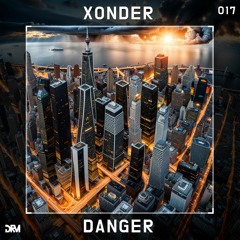 Xonder - Danger [#DRM017] (free download)