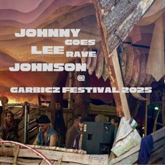 Johnny Lee Johnson goes Rave with  @ Garbicz  Festival 2025