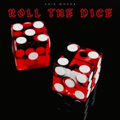 ROLL THE DICE