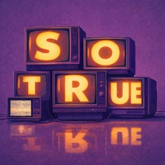 SO TRUE [frenchdiscohouse]