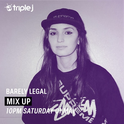 Barely Legal - Triple J Mix Up