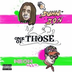 One Of Those ft Neon 4D