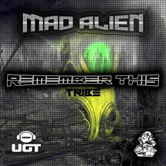 Mad Alien - Remember This