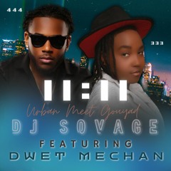 Feat. Dwet Mechan - 11:11 (Angel Numbers Gouyad Remix)