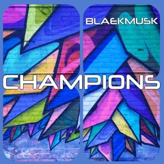 BlaekMusk - Champions