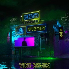 NOTD & Catello - Nobody (ViKE Remix)