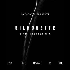 Anthony P. Presents: SILHOUETTE