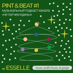 esselle — pint & beat podcast 01/ 03.01.2023