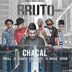 Bruto Remix (feat. Chocolate, Divan, El Micha, El Taiger & Oneill)