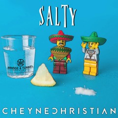 Cheyne Christian - Salty (No Habla English Edit)