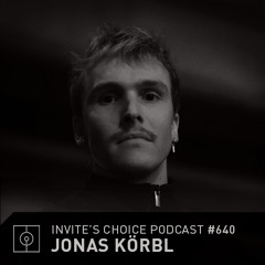 Invite's Choice Podcast 640 - Jonas Körbl