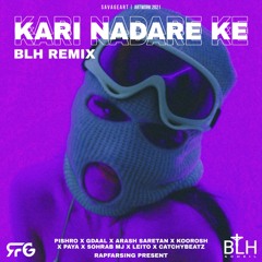 Kari Nadare Ke (BLH Remix)