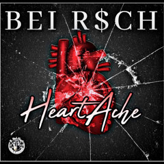 Bei R$ch- HeartAche
