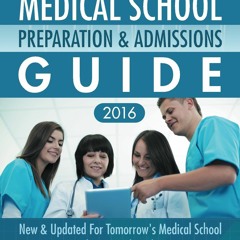 Read ebook [PDF]  The New Medical School Preparation & Admissions Guide, 2016: U