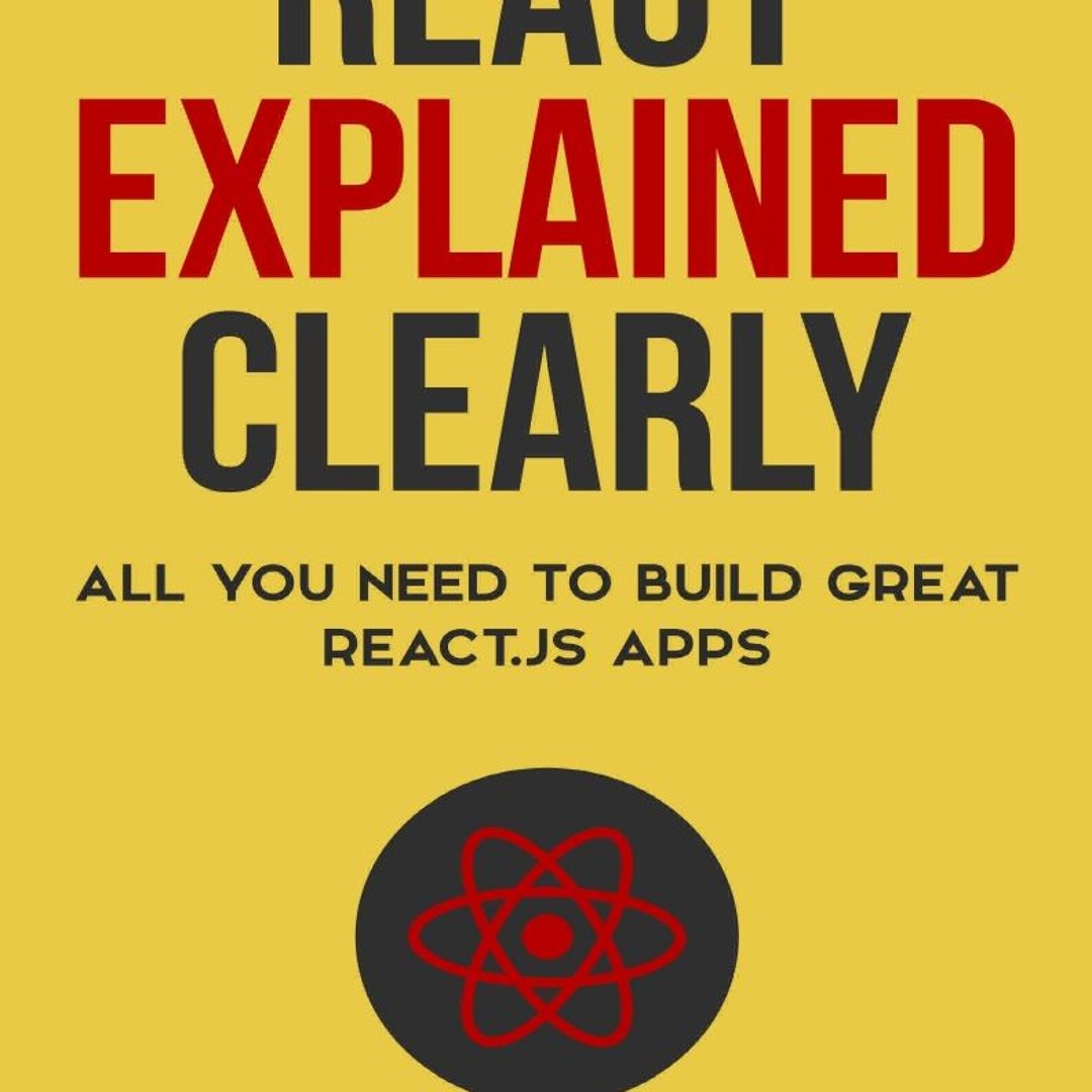 Stream episode [DOWNLOAD]⚡️PDF ️ React Explained Clearly: All You Need ...