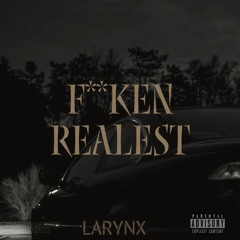 F**ken’ Realest