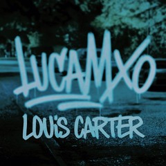 Louis Carter - CENTRAL CARTI [LUCAMXO FLIP]