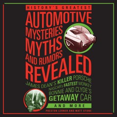 History's Greatest Automotive Mysteries by Quayside, Matt Stone, Preston Lerner Read by Roger Wayne