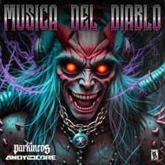Andy The Core & Parkineos - Musica Del Diablo