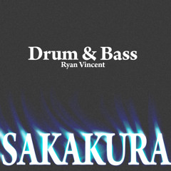 Drum & Bass Mix - Sakakura