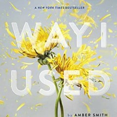 ❤️ Download The Way I Used to Be by  Amber Smith