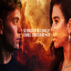 Martin Garrix & Dua Lipa - Scared To Be Lonely (Israel Carter Remix)