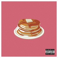 Pancakes (feat. Black Nate)
