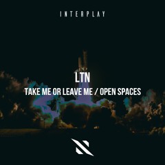 LTN - Take Me Or Leave Me [FREE DOWNLOAD]