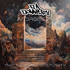 Take The Place Of Eternity - DA Donnieboy & ANDROMEDA