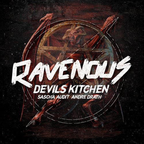Sascha Audit & Andre Drath - Devils Kitchen (Original Mix)[Ravenous]