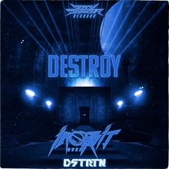 In Orbit Dubz & DSTRTN - Destroy