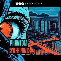 Audentity Records - Phantom Cyberpunk - Demo