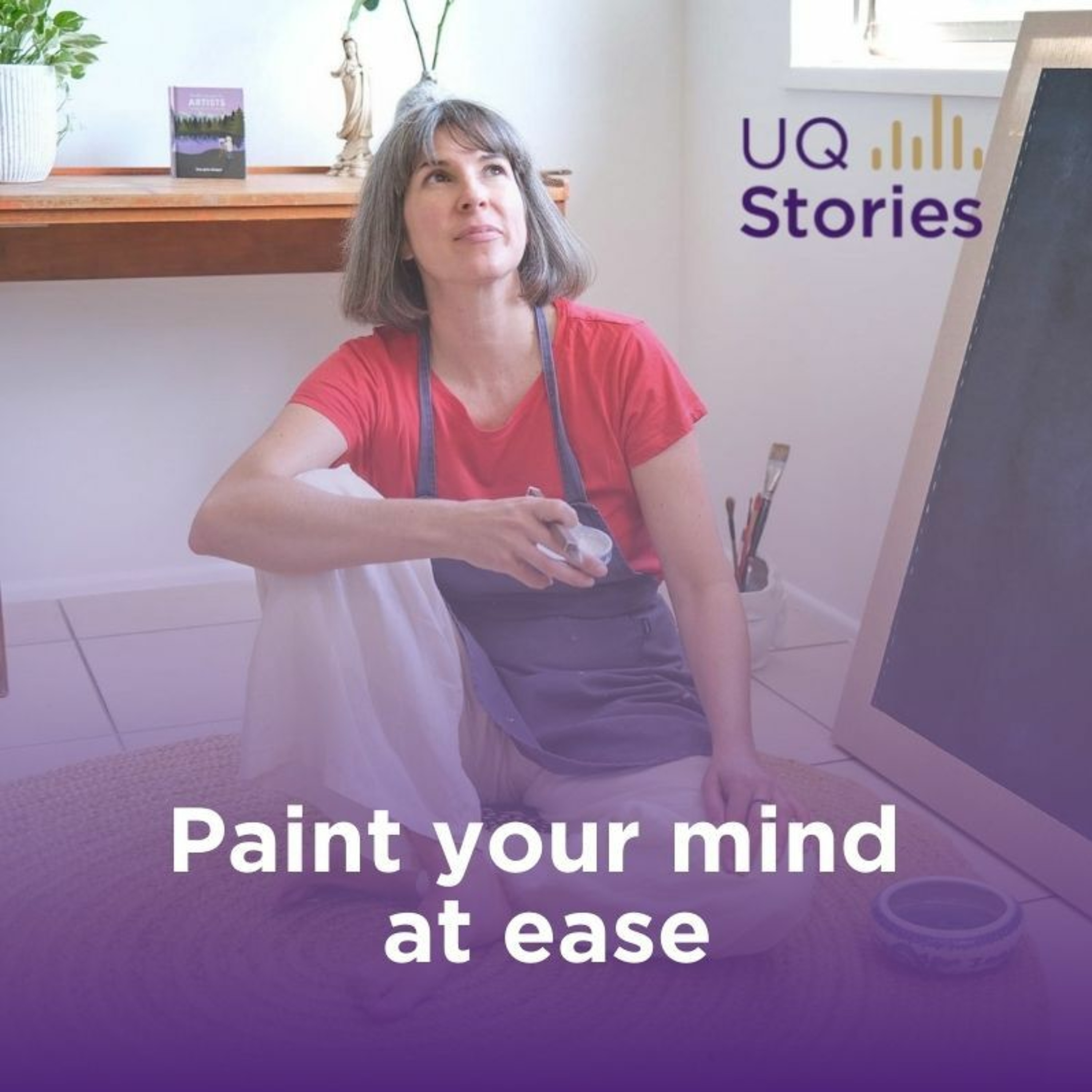Episode 5 | Paint your mind at ease