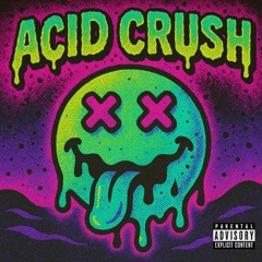 Acid Crush (Hard Trance)