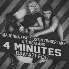 Madonna Feat. Justin Timberlake, Timbaland - 4 Minutes(DAMAZI Edit)