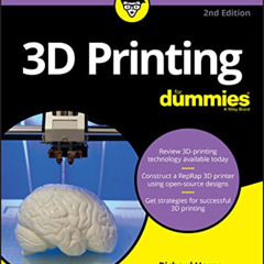 download KINDLE 💔 3D Printing For Dummies (For Dummies (Computers)) by  Richard Horn