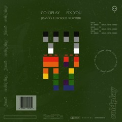 Coldplay - Fix You (JoMö's Luscious Rework) - Free Download