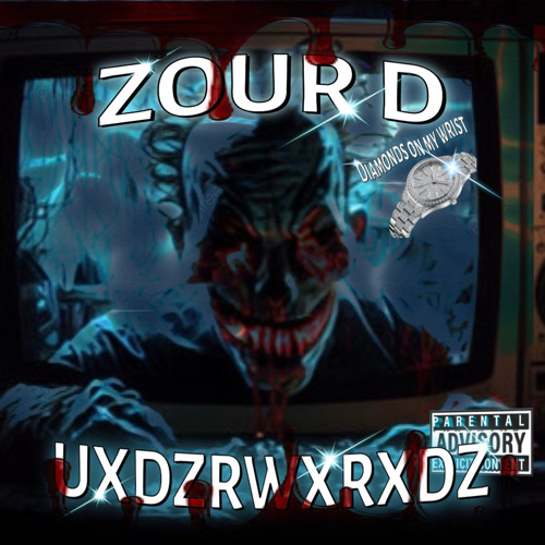 ZOUR D x UXDZRWXRXDZ-DIAMONDS ON MY WRIST(PROD. UXDZRWXRXDZ)