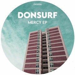 DONSURF - MERCY EP CLIPS [OHS006]